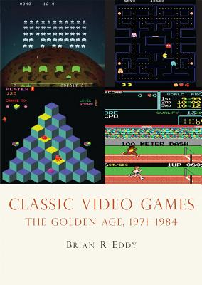 Classic Video Games: The Golden Age, 1971-1984【送料無料】