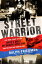 Street Warrior: The True