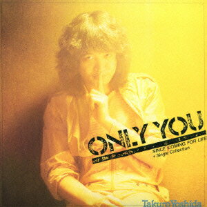 ONLY YOU + Single Collection（2CD） [ 吉田拓郎 ]...:book:15625453