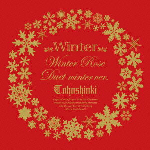 Winter 〜Winter Rose/Duet -winter ver.-〜（CD+DVD） [ 東方神起 ]【送料無料】