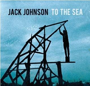 【輸入盤】 JACK JOHNSON ／ TO THE SEA [ ジャック・ジョンソン ]【送料無料】【輸入盤CD3枚でポイント5倍対象商品】
