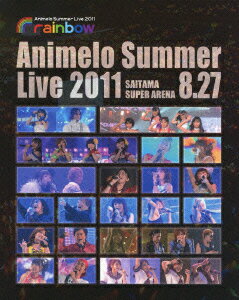 Animelo Summer Live 2011 rainbow 8.27