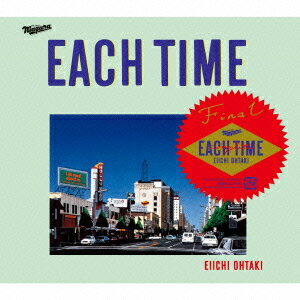 EACH TIME 30th Anniversary Edition [ 大滝詠一 ]