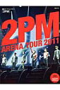 2PMライブフォトマガジン　2PM ARENA TOUR 2011