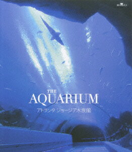 THE AQUARIUM アトランタ ジョージア水族館【Blu-ray】 [ (ドキュメン…...:book:12075295