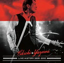 【楽天ブックス限定　ギターピック付】 LIVE HISTORY 2000〜2015 [ 矢沢永吉 ]