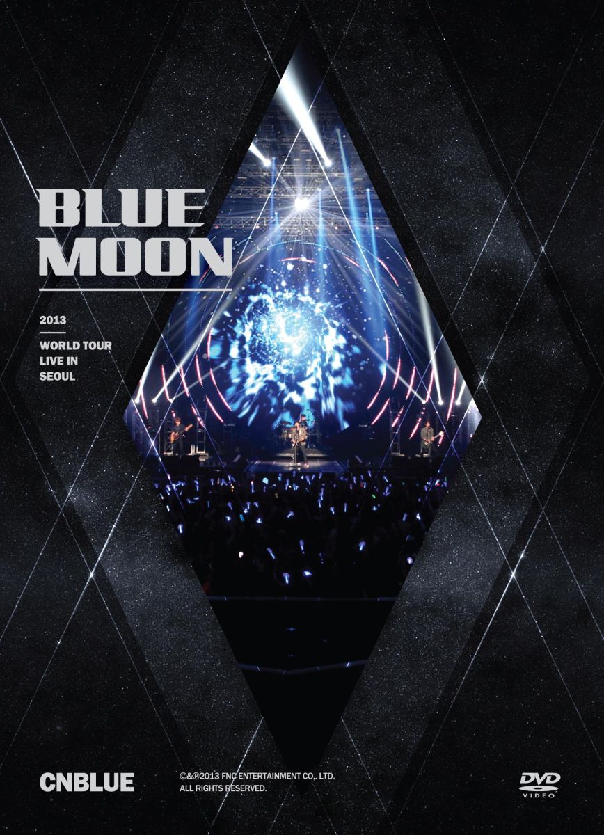 2013 CNBLUE BLUE MOON WORLD TOUR LIVE IN SEOUL [ CNBLUE ]