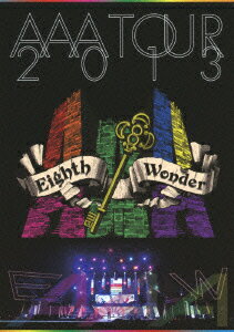 AAA TOUR 2013 Eighth Wonder [ AAA ]