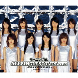 <strong>モーニング娘。</strong>ALL SINGLES COMPLETE～10th ANNIVERSARY～ [ <strong>モーニング娘。</strong> ]