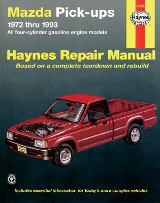 Mazda B1600 Pickups, 1972-1993: All Gasoline Engine Models