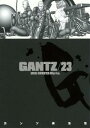 【送料無料】GANTZ（23） [ 奥浩哉 ]