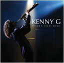 【輸入盤】 KENNY G / HEART AND SOUL [ ケニーG ]