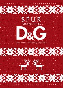 SPUR　BRAND　BOX　D＆G2010-11／WINT