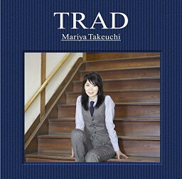 TRAD [ <strong>竹内まりや</strong> ]
