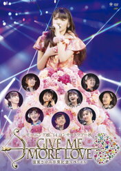 <strong>モーニング娘。</strong>'14 コンサートツアー秋 GIVE ME MORE LOVE ～道重さゆみ卒業記念スペシャル～【Blu-ray】 [ <strong>モーニング娘。</strong>'14 ]