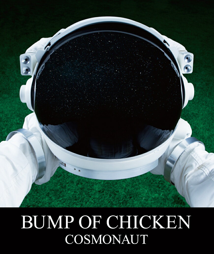 COSMONAUT【Blu-ray】 [ BUMP OF CHICKEN ]【送料無料】【ポイント3倍音楽】