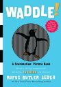 WADDLE] [ RUFUS BUTLER SEDER ]