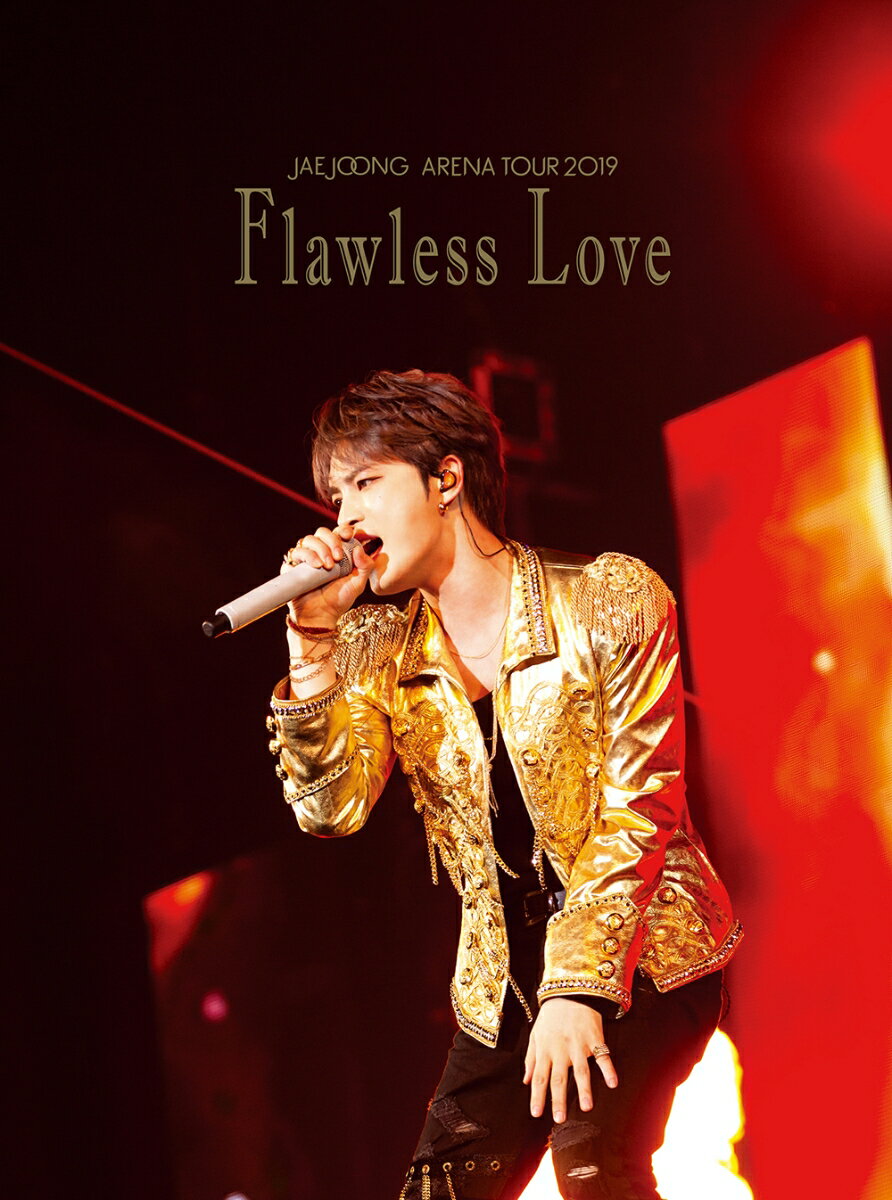 JAEJOONG ARENA TOUR 2019～Flawless Love～【Blu-ray】 [ ジェジュン ]