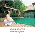 naturalimages Vol.32 ASIAN RESORT