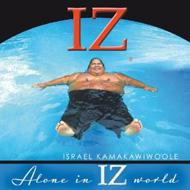 【輸入盤】Alone In Iz World [ Iz (Israel Kamakawiwo'ole) ] ランキングお取り寄せ