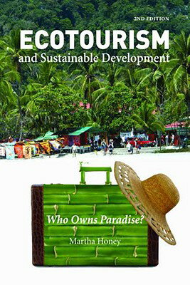 Ecotourism and Sustainable Development: Who Owns Paradise?