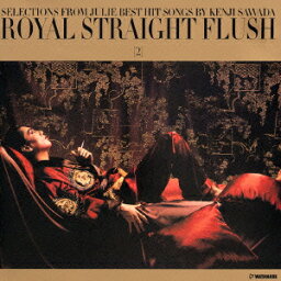 ROYAL STRAIGHT FLUSH[2] [ <strong>沢田研二</strong> ]