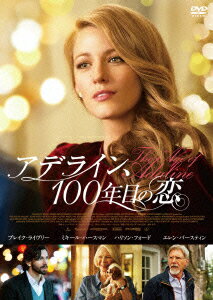 アデライン、100年目の恋 [ ブレイク・ライヴリー ]...:book:17709941