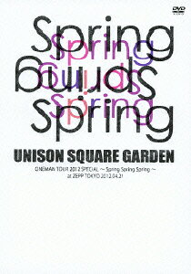 UNISON SQUARE GARDEN ONEMAN TOUR 2012 SPECIAL〜Spring Spring Spring〜 at ZEPP TOKYO 2012.04.21 [ UNISON SQUARE GARDEN ]