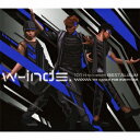 w-inds. 10th Anniversary Best Album -We dance for everyone-（初回盤）