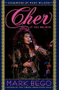 Cher: If You Believe ［ Mark Bego ］