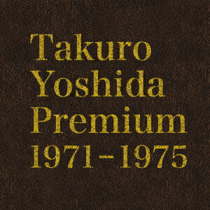 Takuro Yoshida Premium 1971-1975 [ よしだたくろう ]...:book:16920255