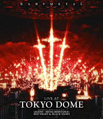 LIVE AT TOKYO DOME【Blu-ray】 [ BABYMETAL ]
