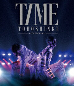 東方神起 LIVE TOUR 2013 〜TIME〜 【Blu-ray】 [ 東方神起 ]