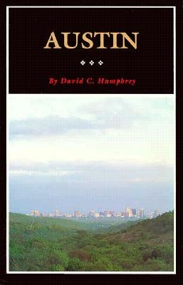 Austin: A History of the Capital City【送料無料】