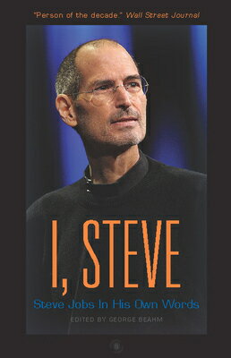 I,STEVE:STEVE JOBS IN HIS OWN WORDS(A)【送料無料】