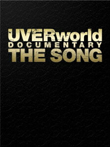 UVERworld DOCUMENTARY THE SONG [ UVERworld ]