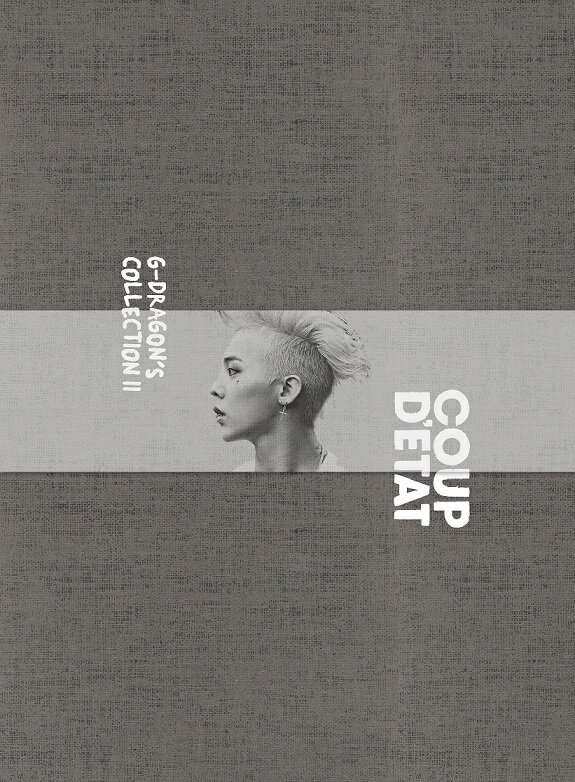 G-DRAGON‘S COLLECTION 2 ’COUP D’ETAT’（DVD 4枚組＋Photo Book） [ G-DRAGON (from BIGBANG) ]