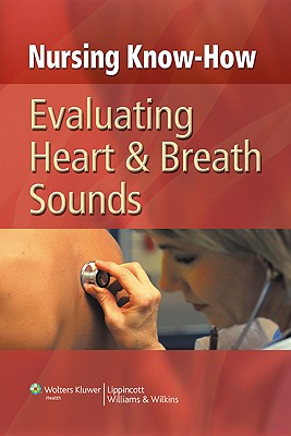 Evaluating Heart & Breath Sounds [With CDROM]