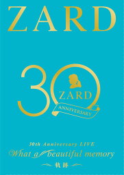 ZARD 30 周年記念ライブ 『ZARD <strong>30th</strong> Anniversary LIVE “What a beautiful memory ～軌跡～ ”』【Blu-ray】 [ ZARD ]