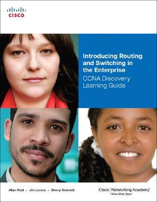 Introducing Routing and Switching in the Enterprise: CCNA Discovery Learning Guide