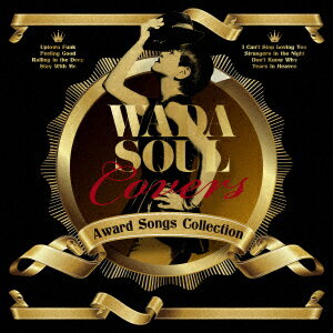 WADASOUL COVERS Award Songs Collection [ 和田アキ子 ]
