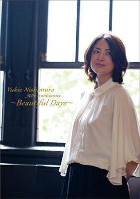 Yukie Nishimura 30th Anniversary 〜Beautiful D…...:book:18034098