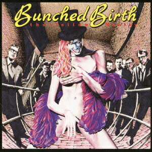 BUNCHED BIRTH [ THE YELLOW MONKEY ]