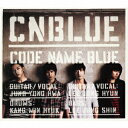 CODE NAME BLUE（初回限定CD+DVD） [ CNBLUE ]