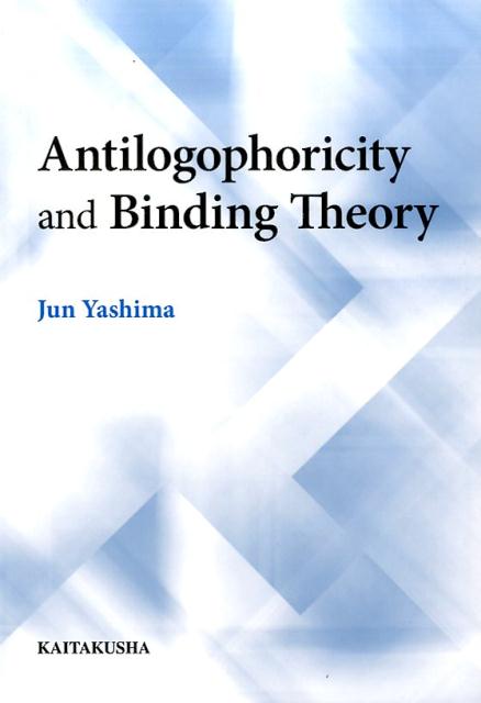 Antilogophoricity and Binding Theory [   ]