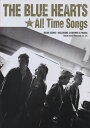 THE BLUE HEARTS★All Time Songs...