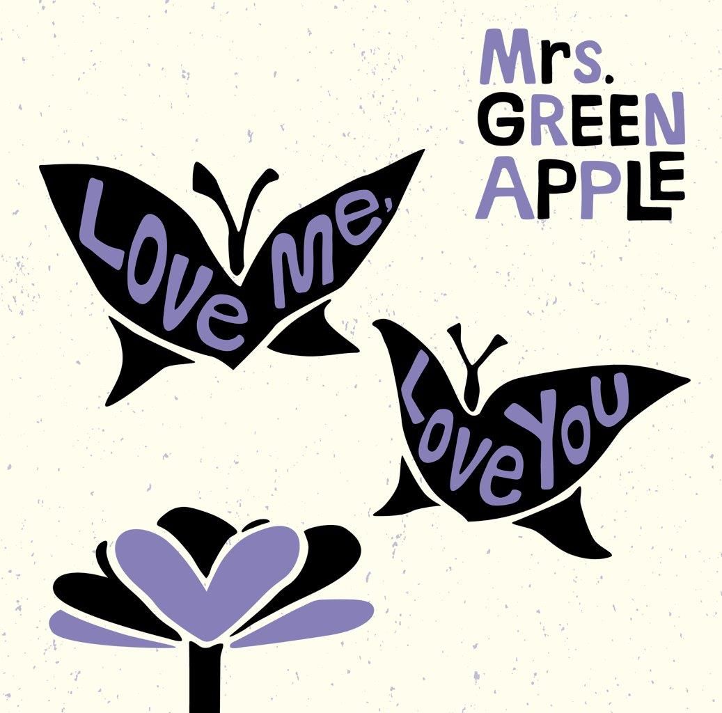 Love me Love you (初回限定盤 CD＋DVD) [ Mrs.GREEN APPLE ]