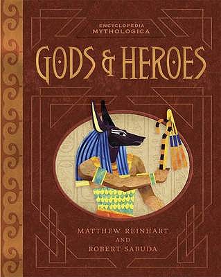 ENCYCLOPEDIA MYTHOLOGICA:GODS&HEROES(POP [ ROBERT & REINHART SABUDA, MATTHEW ]【送料無料】