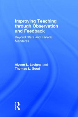 Improving Teaching Through Observation And Feedback: Beyond