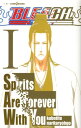 BLEACH Spirits Are Forever With You 1